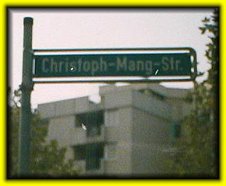 Christoph-Mang-Straße: Die Straße wurde benannt nach dem Obristzunftmeister Christoph Mang (ca. 1620-1680), der 1651 zum Dank für die Beendigung des dreißigjährigen Krieges die Lorettokapelle gebaut hatte